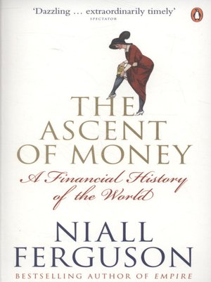 cover image of The ascent of money